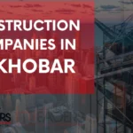 Contracting Companies in Khobar Saudi Arabia 2024