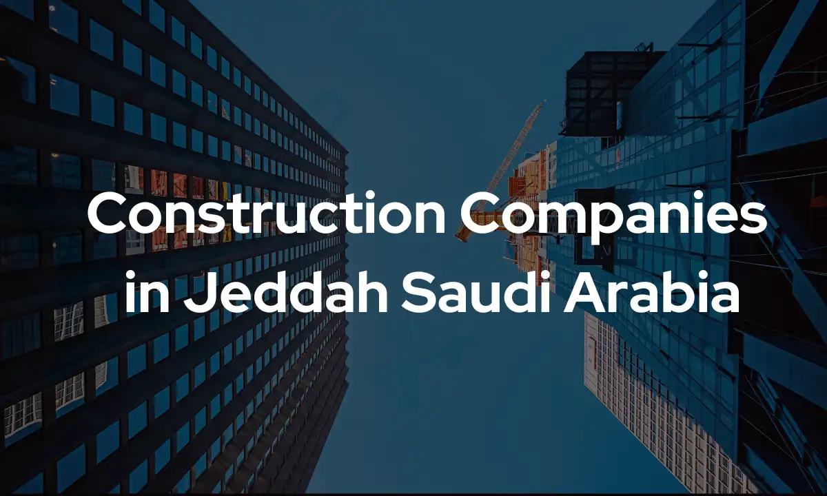 Construction Companies in Jeddah